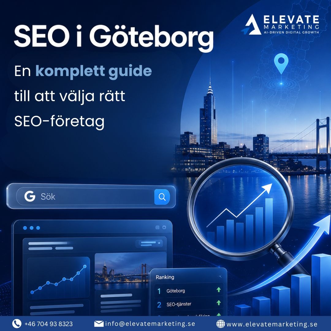 SEO i Göteborg: En komplett guide till att välja rätt SEO-företag